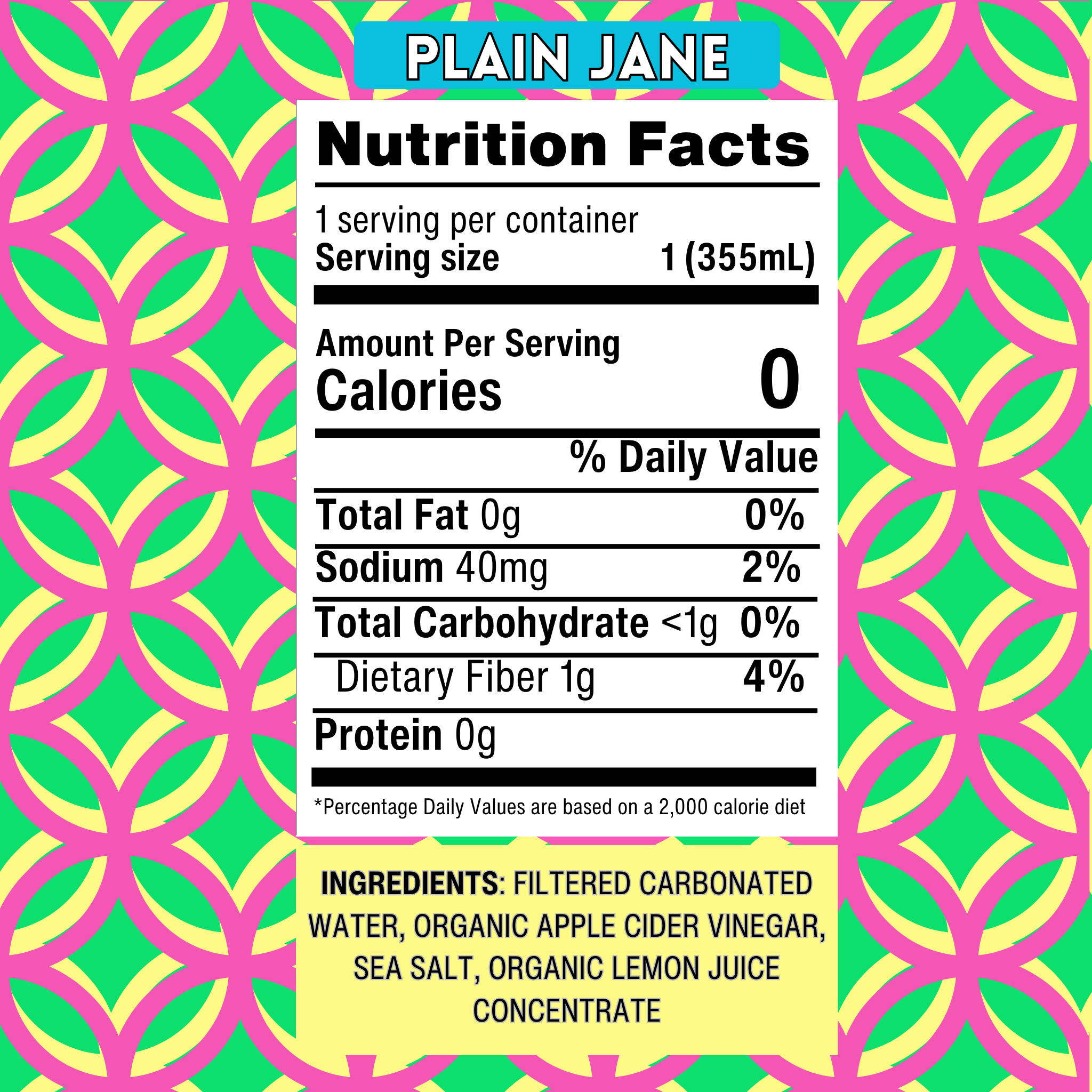 Detailed view of Plain Jane sparkling apple cider vinegar’s nutrition facts and ingredient list, emphasizing its pure, no-additive composition for health-conscious consumers.